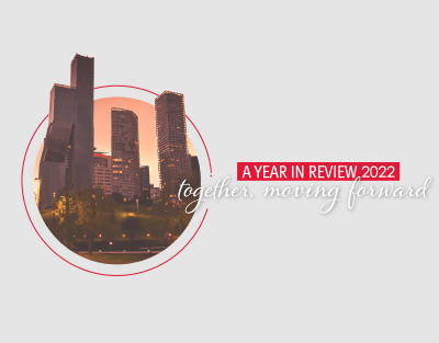 A Year in Review 2022 | Together, moving forward