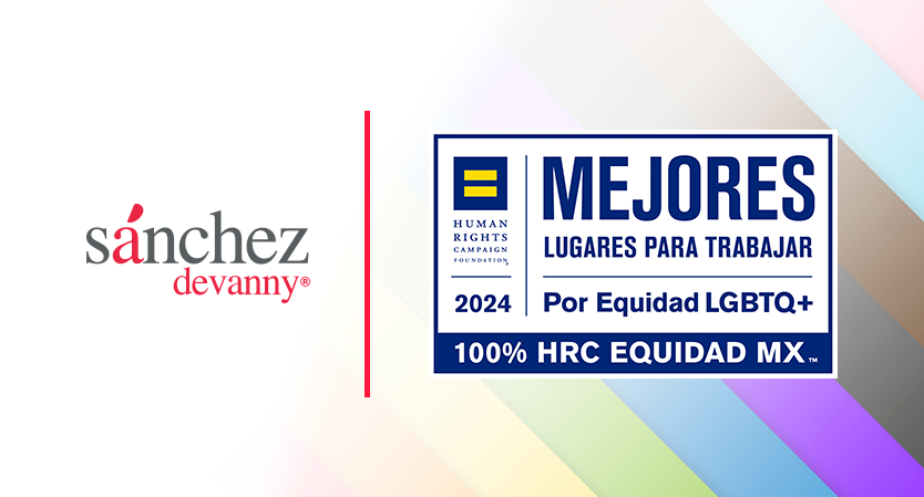Sánchez Devanny es uno de los "Mejores Lugares para Trabajar LGBTQ+ 2024"