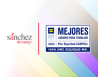 Sánchez Devanny es uno de los "Mejores Lugares para Trabajar LGBTQ+ 2024"