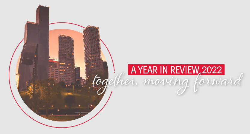 A Year in Review 2022 | Together, moving forward